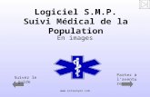 Www.estavoyer.com Logiciel S.M.P. Suivi Médical de la Population En images Suivez le guide Partez à laventure.