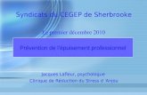 Syndicats du CEGEP de Sherbrooke Jacques Lafleur, psychologue Clinique de Réduction du Stress d Anjou Jacques Lafleur, psychologue Clinique de Réduction.
