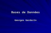 Bases de Données Georges Gardarin. 1. BD: Quest-ce que cest ? Ensemble de données apparentées (même thématique) Facilement interrogeable et modifiable.