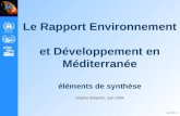 Juin 2004 - 1 Le Rapport Environnement et Développement en Méditerranée éléments de synthèse Sophia Antipolis, Juin 2004.