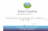 1 Titre de la présentation La protection du Septième lac à moyen et long terme rlapalme1@videotron.ca.