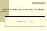 Traitement de données socio-économiques et techniques danalyse : Claude Marois © 2012.