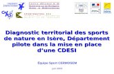 Diagnostic territorial des sports de nature en Isère, Département pilote dans la mise en place dune CDESI Équipe Sport CERMOSEM juin 2003.