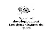 Sport et développement Les deux visages du sport.