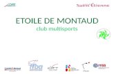 ETOILE DE MONTAUD ETOILE DE MONTAUD club multisports.