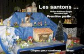 Les santons … Photos HubRose Images Décembre 2006. Première partie … Cliquez pour continuer … Merci.