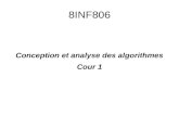8INF806 Conception et analyse des algorithmes Cour 1.