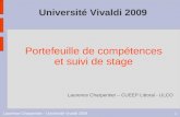 Laurence Charpentier - Université Vivaldi 20091 Université Vivaldi 2009 Portefeuille de compétences et suivi de stage Laurence Charpentier – CUEEP Littoral.