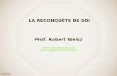 © Droits réservés Copie interdite LA RECONQUÊTE DE SOI Prof. Robert Weisz robert.weisz@iae-aix.com  robert.weisz@iae-aix.com.