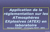 Journées GP Sup Le Havre Application de la réglementation sur les ATmosphères EXplosives (ATEX) en laboratoire Monique BONNET – Christophe PETIT - INPG.