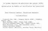 Le sytème régional de prévisions des glaces (RIPS) Optimisation du modèle et vérification des prévisions Jean-François Lemieux, Christiane Beaudoin Collaborateurs.