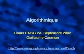 Algorithmique Cours ENSG 2A, Septembre 2002 Guillaume Caumon caumon/Teach.