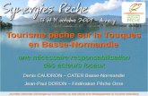Tourisme pêche sur la Touques en Basse-Normandie Denis CAUDRON – CATER Basse-Normandie Jean-Paul DORON – Fédération Pêche Orne une nécessaire responsabilisation.