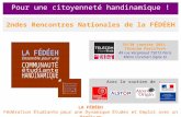 2ndes Rencontres Nationales de la FÉDÉEH Pour une citoyenneté handinamique ! 29/30 janvier 2011 Télécom ParisTech 49 rue Vergniaud 75013 Paris Métro Corvisart.