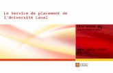 Le Service de placement de lUniversité Laval Une mine de ressources! .