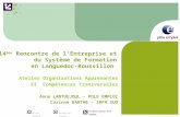 DE : A : LE : Ne pas diffuser Document de travail Document pouvant être diffusé 14 ème Rencontre de lEntreprise et du Système de Formation en Languedoc-Roussillon.