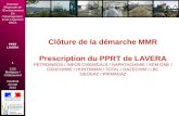 Direction Régionale de lEnvironnement De lAménagement Et du Logement PACA PPRT LAVERA 1 CSS Martigues / Châteauneuf Vendredi 24 mai 2013 2èmes Rencontres.