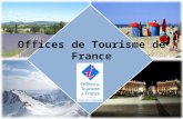 Offices de Tourisme de France. Un réseau dynamique, structuré et présent à tous les échelons : Une Fédération nationale 23 Fédérations régionales 80 Unions.