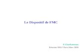 Le Dispositif de FMC P.Charbonneau Réunion SRLF Paris Mars 2008.