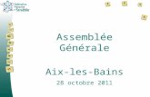 Assemblée Générale Aix-les-Bains 28 octobre 2011.