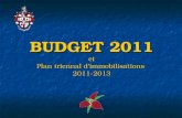 BUDGET 2011 et Plan triennal dimmobilisations 2011-2013.