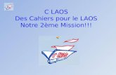 C LAOS Des Cahiers pour le LAOS Notre 2ème Mission!!!