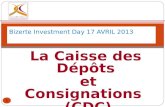La Caisse des Dépôts et Consignations (CDC) 1 Bizerte Investment Day 17 AVRIL 2013 7777777.