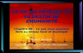 Robert Bériault Traduction de langlais au français: Élie Chazarenc LE PIC DU PÉTROLE ET LE DESTIN DE LHUMANITÉ Chapitre 9B – Ce que nous pouvons faire.
