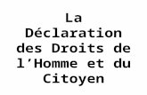 La Déclaration des Droits de lHomme et du Citoyen.