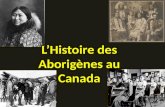 LHistoire des Aborigènes au Canada. Quel est le bon mot? Indien- mot historique, nest pas le mot correct Indigène- une personne qui est née dans un endroit.
