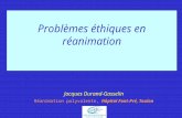 Problèmes éthiques en réanimation Jacques Durand-Gasselin Réanimation polyvalente, Hôpital Font-Pré, Toulon.