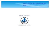 Le 1er juin 2013 Rencontre du printemps 2013. 10h05 Mot de bienvenue du Directeur général du jour 10h10Rapport annuel 2012-2013 (partie 1) Programmes.