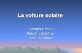 La voiture solaire Soraya Himour Soraya Himour Frédéric Matthys Sandra Thorez.