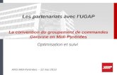 Les partenariats avec lUGAP La convention du groupement de commandes Garonne en Midi-Pyrénées Optimisation et suivi ARS Midi-Pyrénées – 22 mai 2013.