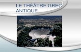 LE THÉÂTRE GREC ANTIQUE. Introduction Le théâtre grec est né des hymnes célébrées en l'honneur du dieu Dionysos ( dieu du vin et de la fertilité ) dont.