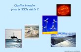 CNRS-IN2P3 et CEA-DSM-DAPNIA Quelles énergies pour le XXIe siècle ?