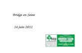 Bridge en Seine 14 juin 2012 Avant le départ au Club...