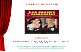 DOSSIER DE PRESSE CONTACTS Production : 06 21 21 09 66 / 06 27 76 42 08 les-sœurs-zennemies@hotmail.fr .