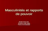 Masculinités et rapports de pouvoir Mireille Fanou-Ako Timothée Codjo Togbe Franca von Scarpatetti.