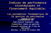 Indices de performance stratégiques et financement équitable: Les paramètres fondamentaux de la gestion du patrimoine immobilier Présentation de Jean-Pascal.