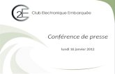 1 Conférence de presse lundi 16 janvier 2012. 2 Bienvenue à tous Olivier MOREL Président du Club de lElectronique Embarquée Directeur commercial Produits.