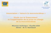 Association « Vaincre la mucoviscidose » Etude sur le financement et lorganisation de la prise en charge de la mucoviscidose Réunion Technique - 8 juillet.