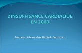 Docteur Alexandra Martel-Bourcier. LInsuffisance cardiaque: Un problème de santé publique majeur Prévalence en Europe: entre 0,4 et 2% En France: un million.