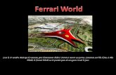 C'est le 27 octobre 2010 que le nouveau parc d'attraction dédié à Ferrari à ouvert ses portes. Construit sur l'île d'Yas, à Abu Dhabi, le Ferrari World.