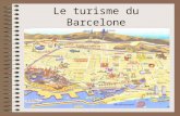 Le turisme du Barcelone. Barcelone est une ville ouverte sur la Mediterranée. Situé dans une région assez peuplée, elle possède une grande activité du.