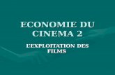ECONOMIE DU CINEMA 2 LEXPLOITATION DES FILMS. I- QUELQUES DONNES MACROECONOMIQUES 1)La consommation culturelle en France.