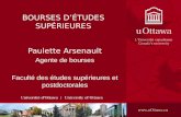 BOURSES DÉTUDES SUPÉRIEURES Paulette Arsenault Agente de bourses Faculté des études supérieures et postdoctorales.