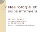 Neurologie et soins infirmiers BELKAS AHMED IFCS DE Casablanca tél 06 61 95 42 48 Neurologie et soins infirmiers BELKAS AHMED IFCS DE Casablanca tél 06.