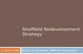 Sheffield Redevelopment Strategy RUELLE Christine, BREUR Christophe 21 février 2008.