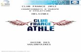 Département Evénementiel et Compétition FFA – 2012 CLUB FRANCE 2012 CHAMPIONNATS DEUROPE DATHLETISME HELSINKI GUIDE DES VOLONTAIRES.
